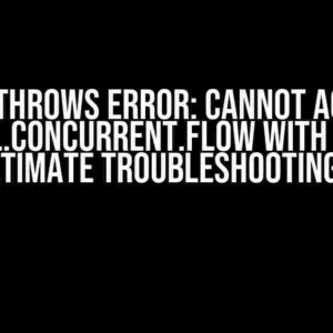 jOOQ Throws Error: Cannot Access java.util.concurrent.Flow with 3.19.10 – The Ultimate Troubleshooting Guide