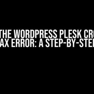 Solving the WordPress Plesk Cron Error / Syntax Error: A Step-by-Step Guide